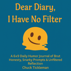 Dear Diary, I Have No Filter: A Snarky 100-Day Journal (Digital PDF)