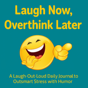 Funny digital journal cover “Laugh Now, Overthink Later