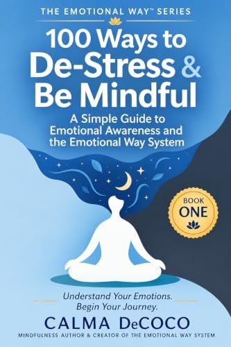 100 Ways to De-Stress & Be Mindful