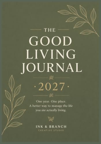 The Good Living Journal 2027 — Signature Sage Edition