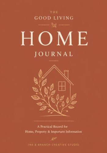 The Good Living Home Journal
