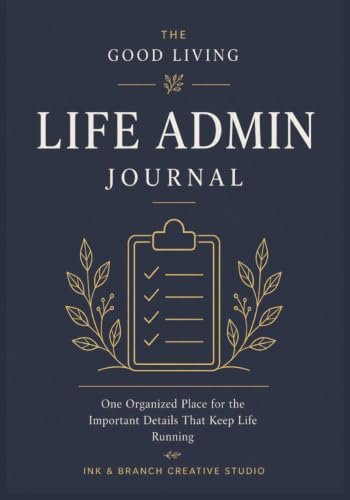 The Good Living Life Admin Journal